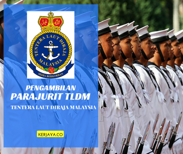 Pengambilan Tentera Laut Diraja Malaysia (TLDM) ~ Perajurit Lelaki & Wanita Seluruh Negara