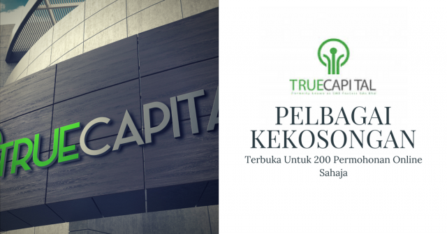 Truecapital Asia ~ Terbuka Untuk 200 Permohonan Online Sahaja (Mohon Segera)