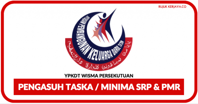 Pengasuh Taska YPKDT Wisma Persekutuan ~ Minima PMR & SRP