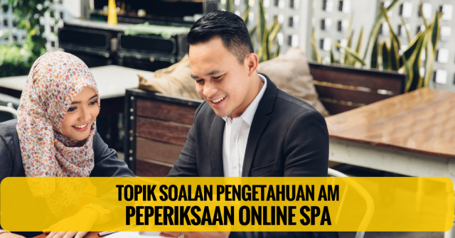 Contoh Soalan Pengetahuan AM SPA Tahun 2014, 2015 & 2016