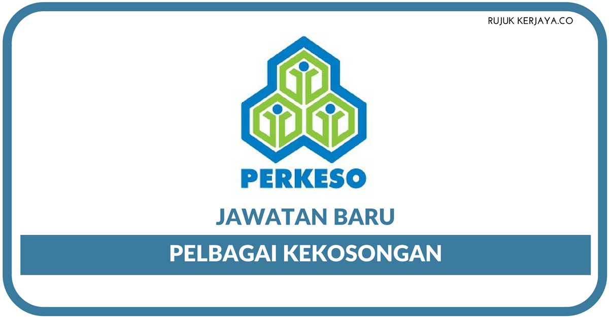 JAwatan Kosong PERKESO