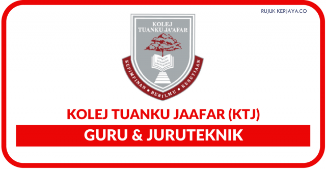 Kolej Tuanku Jaafar (KTJ) ~ Kekosongan Guru & Juruteknik