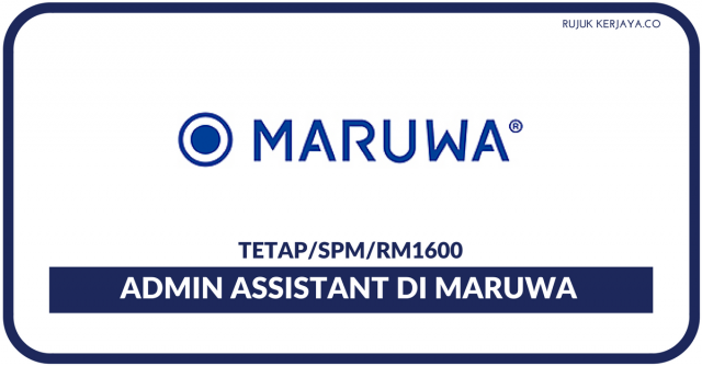 Admin Assistant Di Maruwa Malaysia Sdn Bhd
