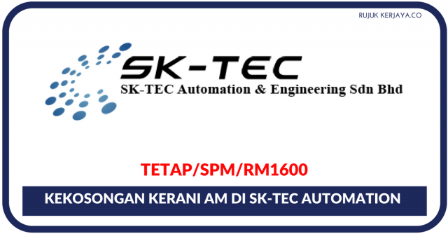 Kerani AM Di SK-Tec Automation & Engineering