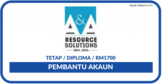 A & A Resource Solutions ~ Pembantu Akaun