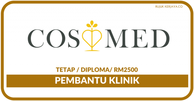 CosMed’s Specialist Clinic ~ Pembantu Klinik
