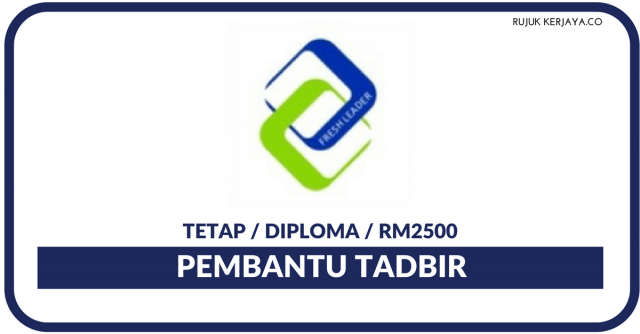 Fresh Leader ~ Pembantu Tadbir