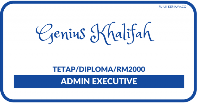 Genius Khalifah  ~ Admin Executive