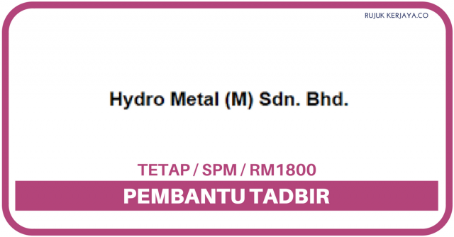 Hydro Metal ~ Pembantu Tadbir