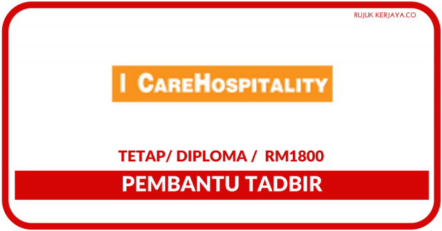 Pembantu Tadbir Di ICareHospitality