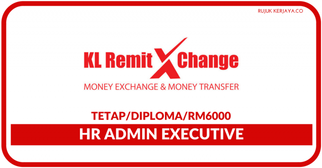 KL Remit Exchange ~ HR Admin Executive