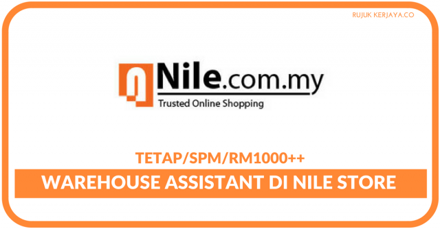 Warehouse Assistant  Di Nile Store Sdn Bhd