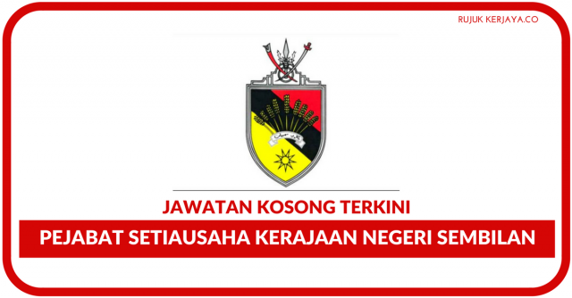 47 Kekosongan Jawatan Pejabat Setiausaha Kerajaan Negeri Sembilan