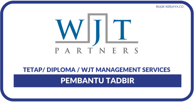 WJT Management Services ~ Pembantu Tadbir