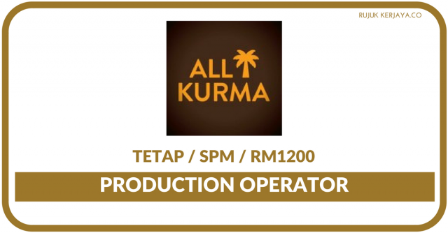 All Kurma ~ Production Operator