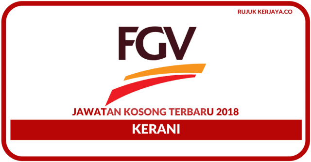 Felda Global Ventures Holdings Berhad (FGV) ~ Kerani