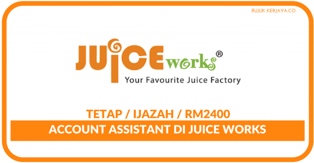 Juice Works ~ Account Assistant