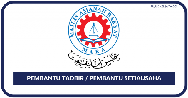 Pembantu Tadbir & Pembantu Setiausaha di Kolej Kemahiran Tinggi MARA
