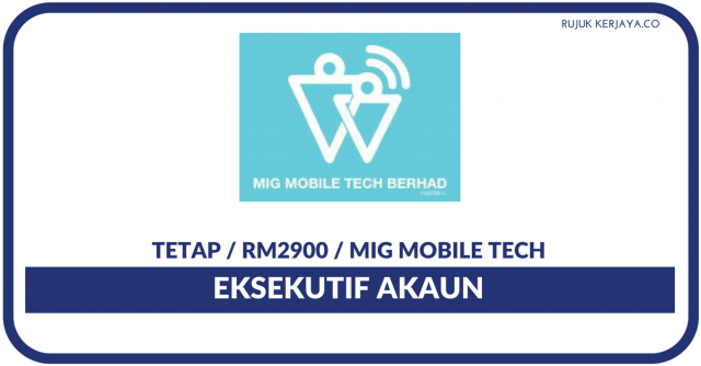 Eksekutif Akaun Di MIG Mobile Tech