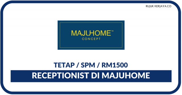 MajuHome ~ Receptionist
