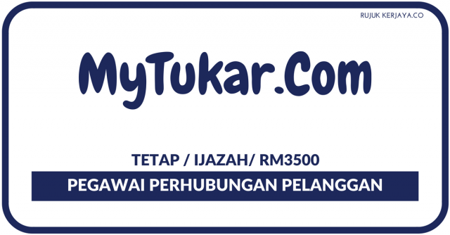 Pegawai Perhubungan Pelanggan ~ MyTukar.Com
