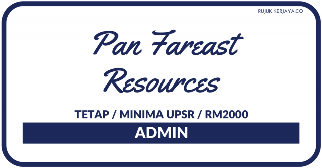 Pan Fareast Resources ~ Admin