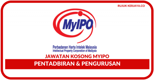 Perbadanan Harta Intelek (MyIPO) ~ Pentadbiran & Pengurusan