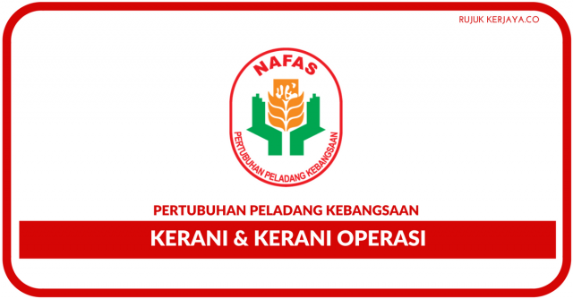 Pertubuhan Peladang Kebangsaan (NAFAS) ~ Kekosongan Kerani & Kerani Operasi