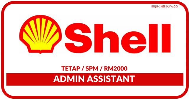 Shell ~ Admin Assistant & Cashier/Lepasan SPM Sila Mohon