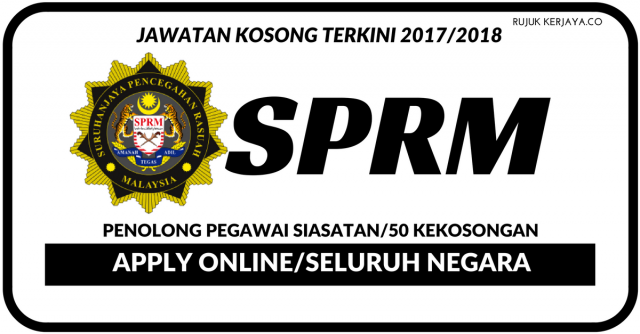 Suruhanjaya Pencegahan Rasuah Malaysia (SPRM)/Penolong Pegawai Siasatan Seluruh Negara