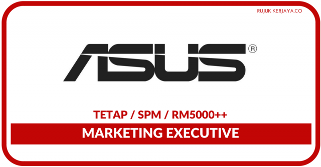 Asus ~ Marketing Executive
