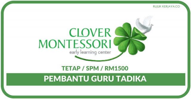 Clover Learning Centre ~ Pembantu Guru Tadika