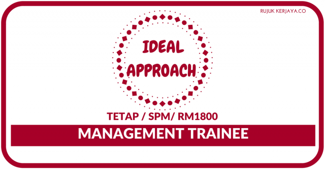 Ideal Approach ~ Management Trainee