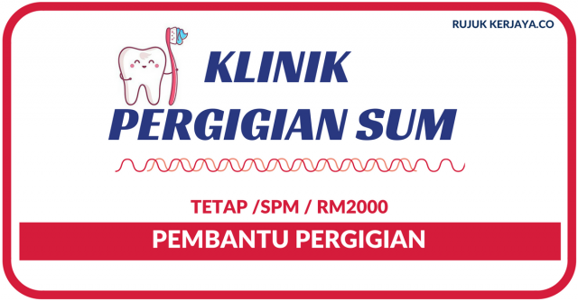 Klinik Pergigian Sum ~ Pembantu Pergigian