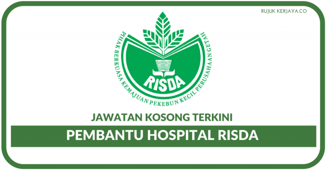 Pengambilan Terkini RISDA ~ Pembantu Hospital