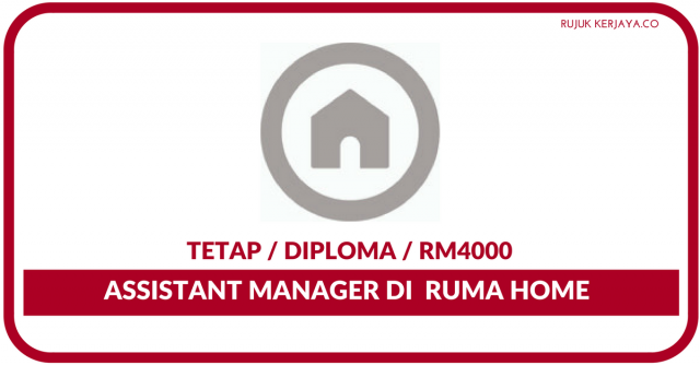 Ruma Home ~ Assistant Manager