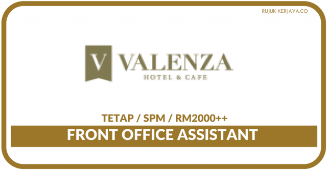 Valenza Hotel & Cafe ~ Front Office Assistant