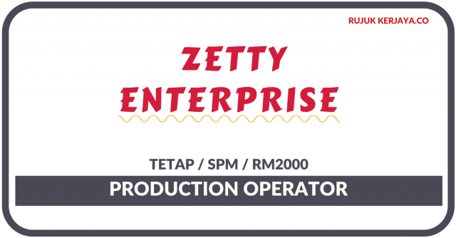 Zetty Enterprise ~  Production Operator