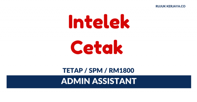 Intelek Cetak Enterprise ~ Admin Assistant