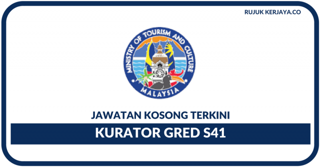Kurator S41 Kementerian Pelancongan Dan Kebudayaaan Malaysia