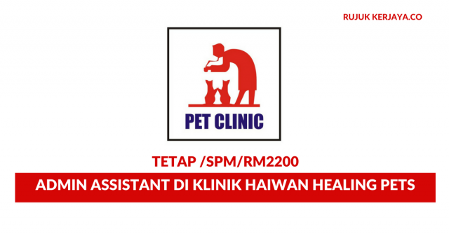 Klinik Haiwan Healing Pets ~ Admin Assistant