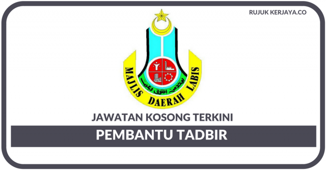 Majlis Daerah Labis ~ Pembantu Tadbir