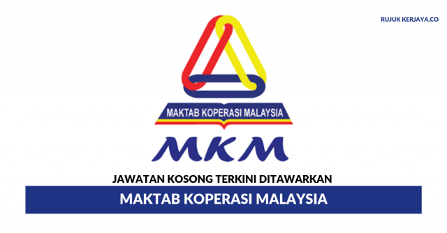 Maktab Koperasi Malaysia (MKM) ~ Kekosongan Pegawai Tadbir/Pegawai Latihan/Pembantu Operasi