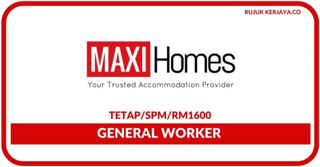 Maxihomes Management ~ General Worker
