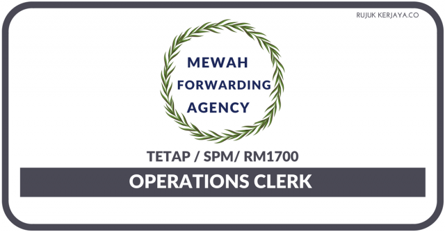Mewah Forwarding Agency ~ Operations Clerk