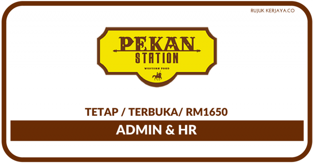 Pekan Station ~ Admin & HR