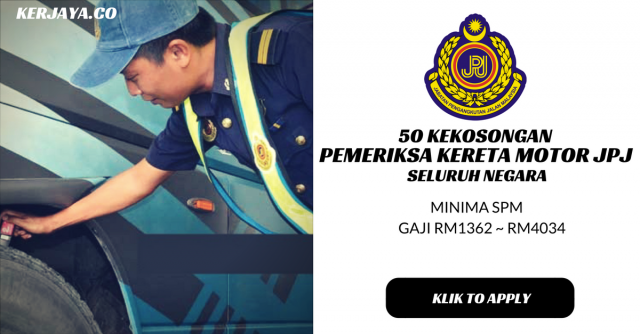 Pemeriksa Kereta Motor JPJ Seluruh Negara ~ Minima SPM/Gaji RM1362 ~ RM4034
