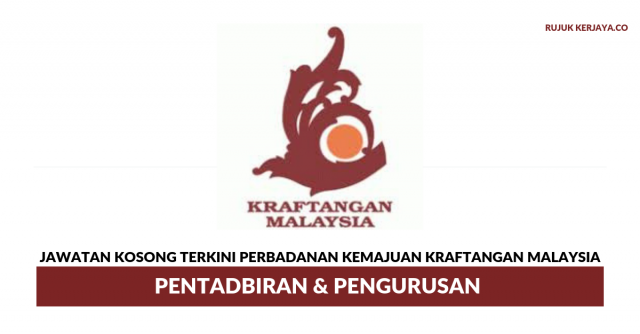 Perbadanan Kemajuan Kraftangan Malaysia ~ Pembantu Pegawai Latihan, Penolong Pegawai Ehwal Ekonomi, Penolong Jurutera & Pelbagai Jawatan