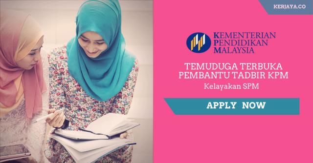 Temuduga Terbuka Pembantu Tadbir N19 di Kementerian Pendidikan Malaysia (KPM)