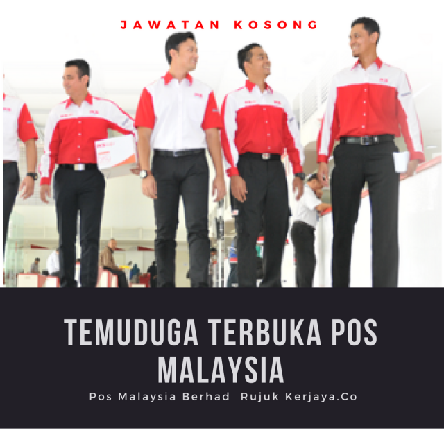 Temuduga Terbuka Pos Malaysia Berhad ~ 18 Januari
